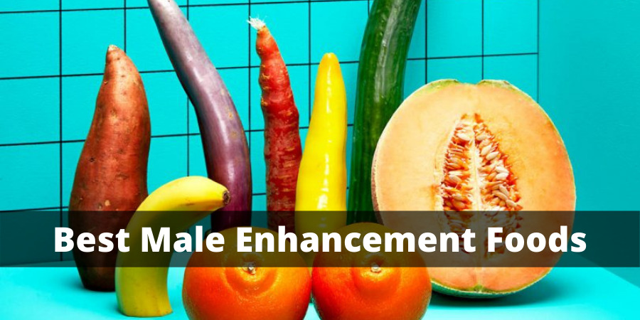 Best Male Enhancement Foods