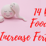 14 Best Foods To Increase Fertility In Men & Women